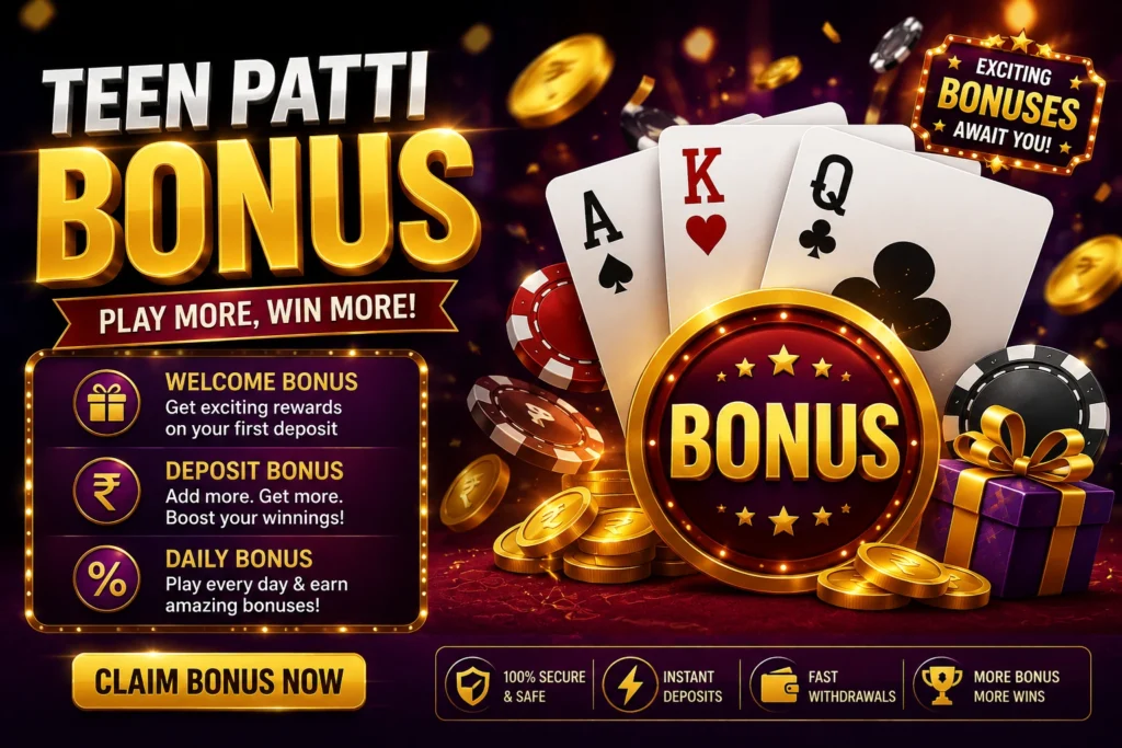 Teen Patti Bonus