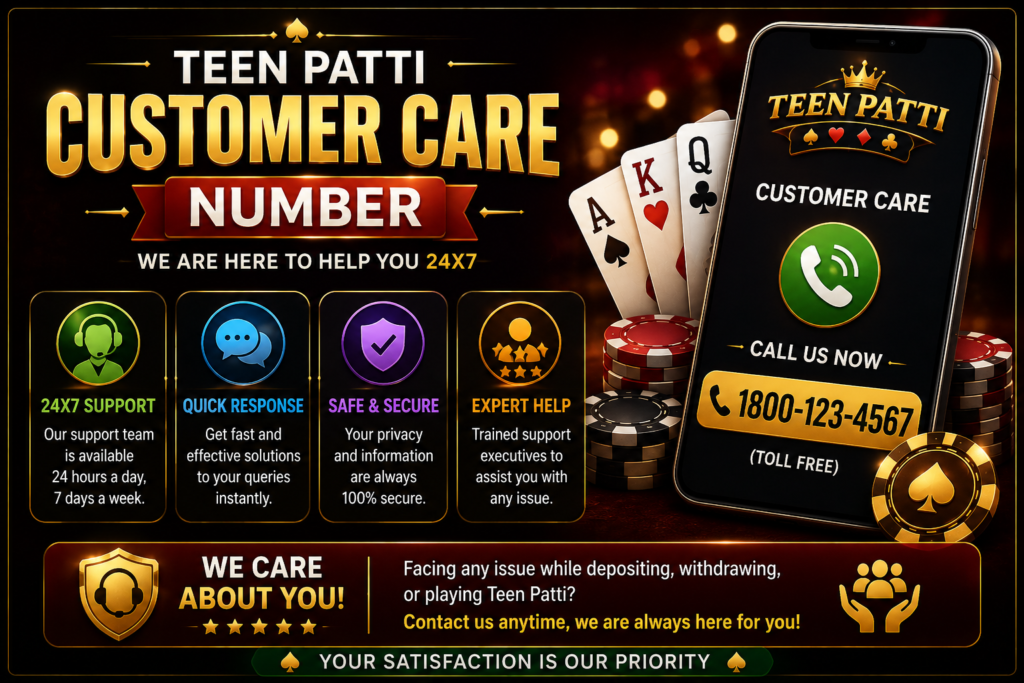 Teen Patti Customer Care Number